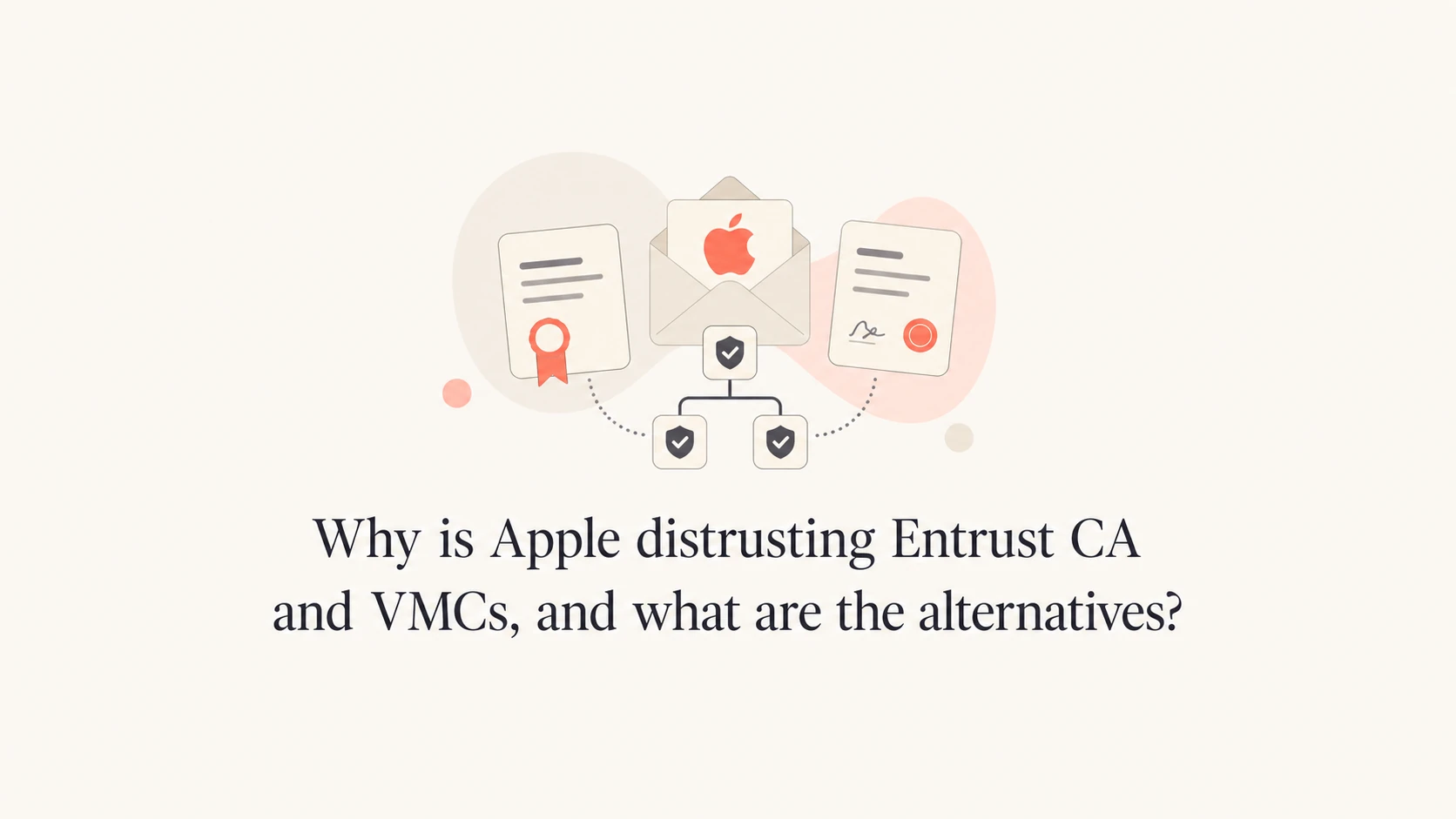 Apple trust-store change affecting Entrust-rooted VMC certificates.
