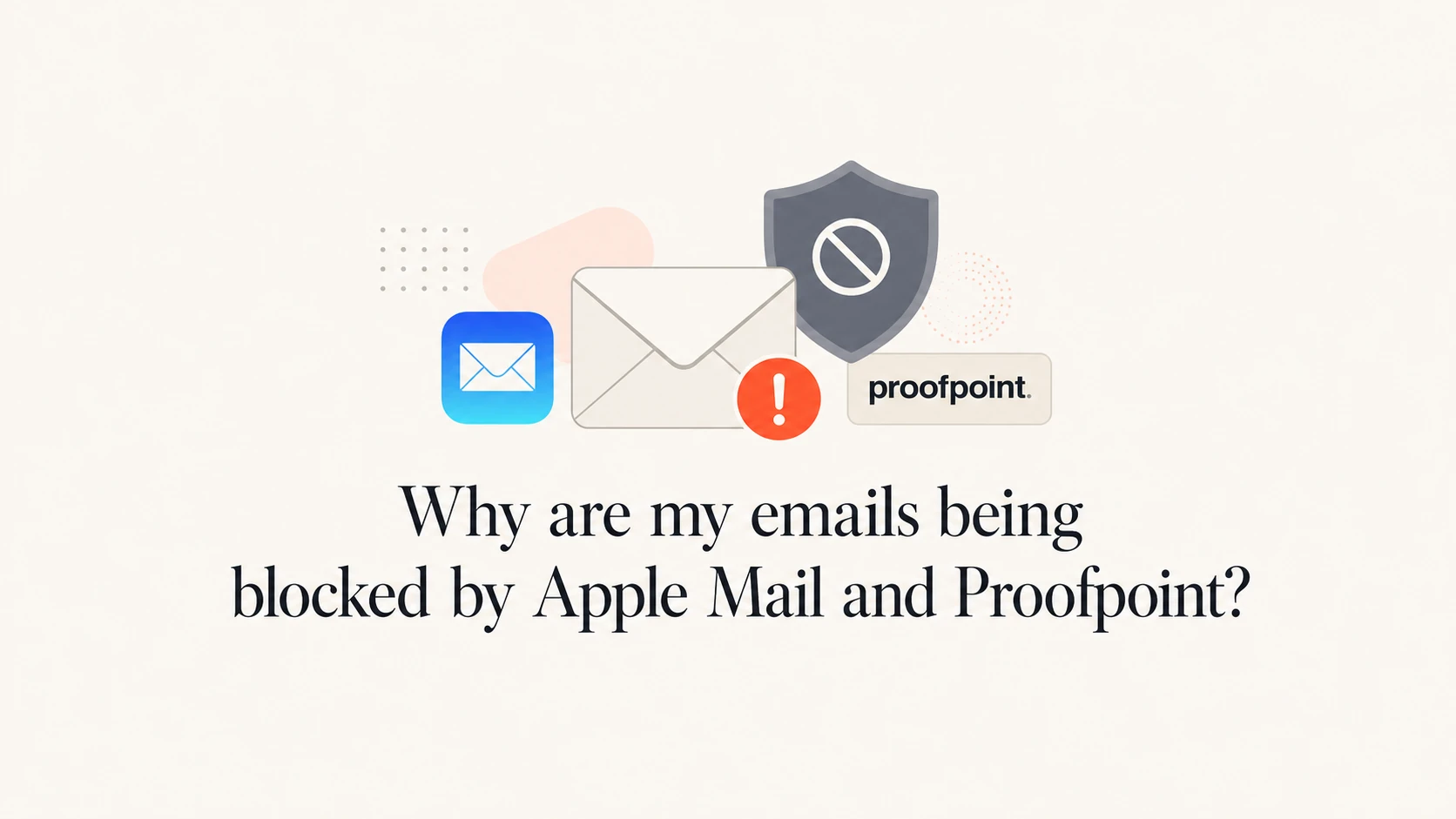 Editorial image about Apple Mail and Proofpoint email blocks.