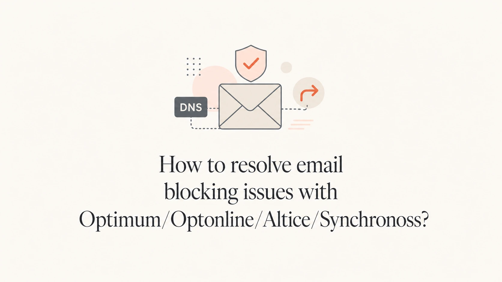 Email blocking workflow for Optimum, Optonline, Altice, and Synchronoss.