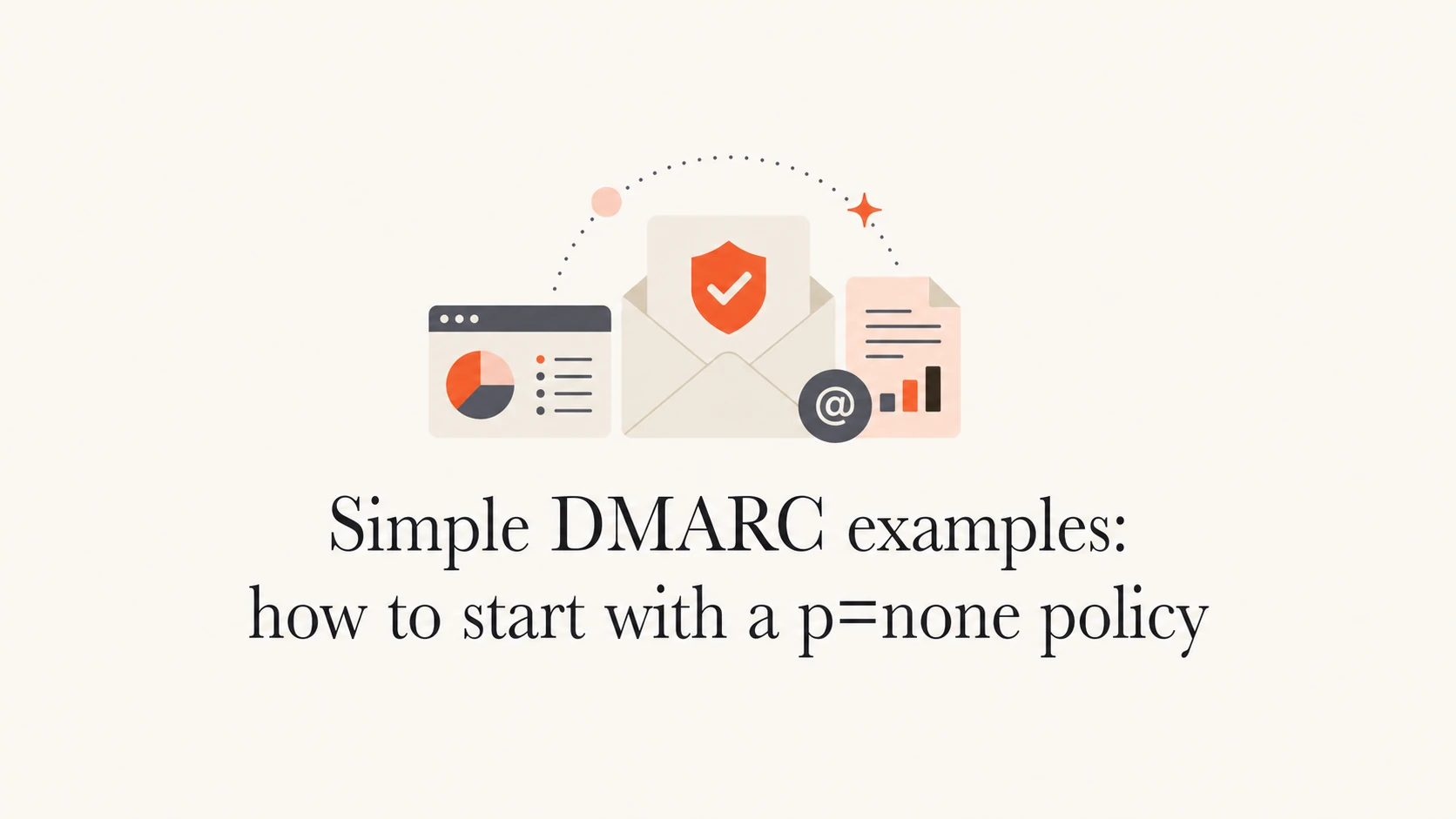 Simple DMARC p=none policy article thumbnail with email report objects