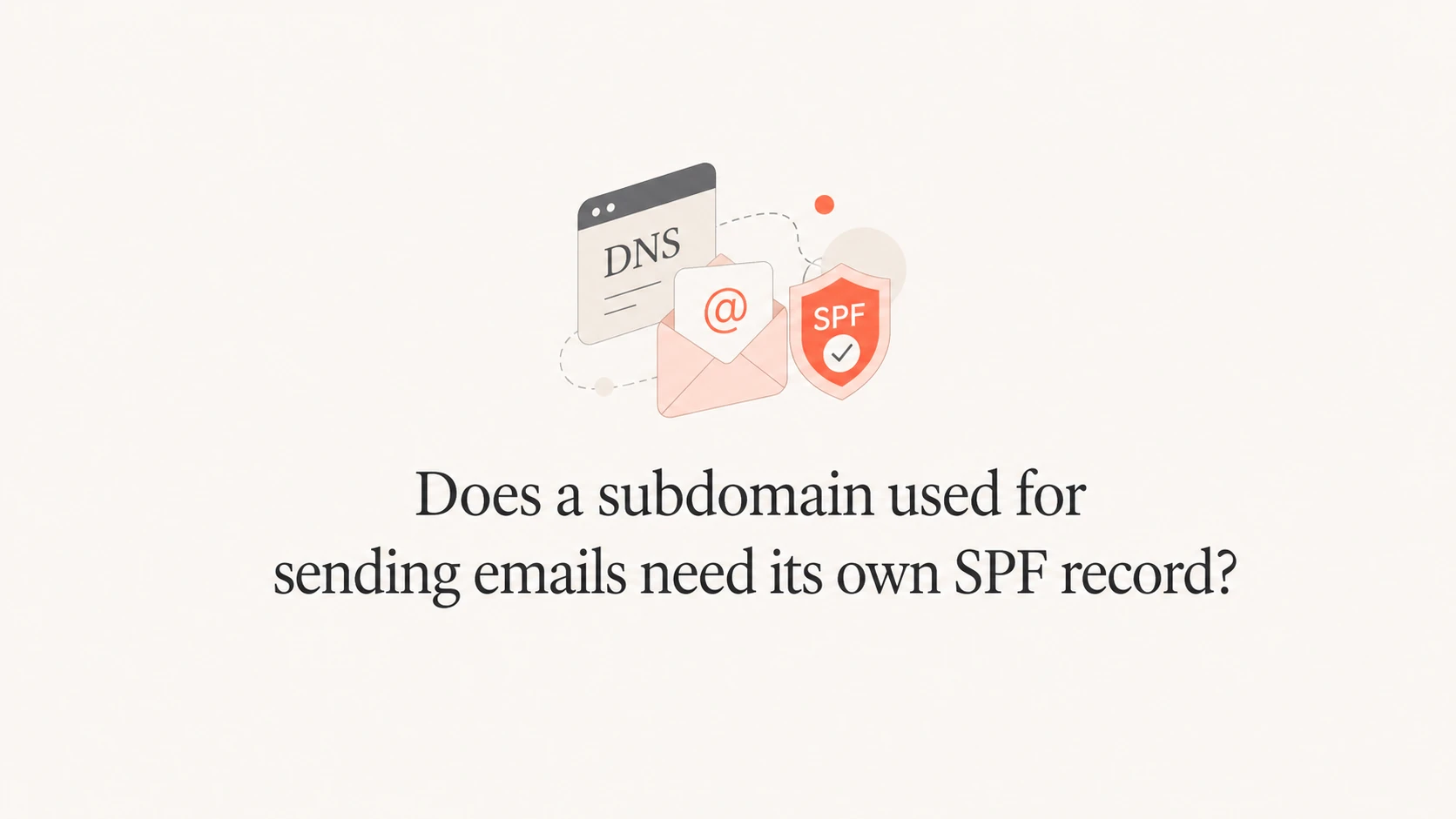 A calm article thumbnail about SPF records for sending subdomains.