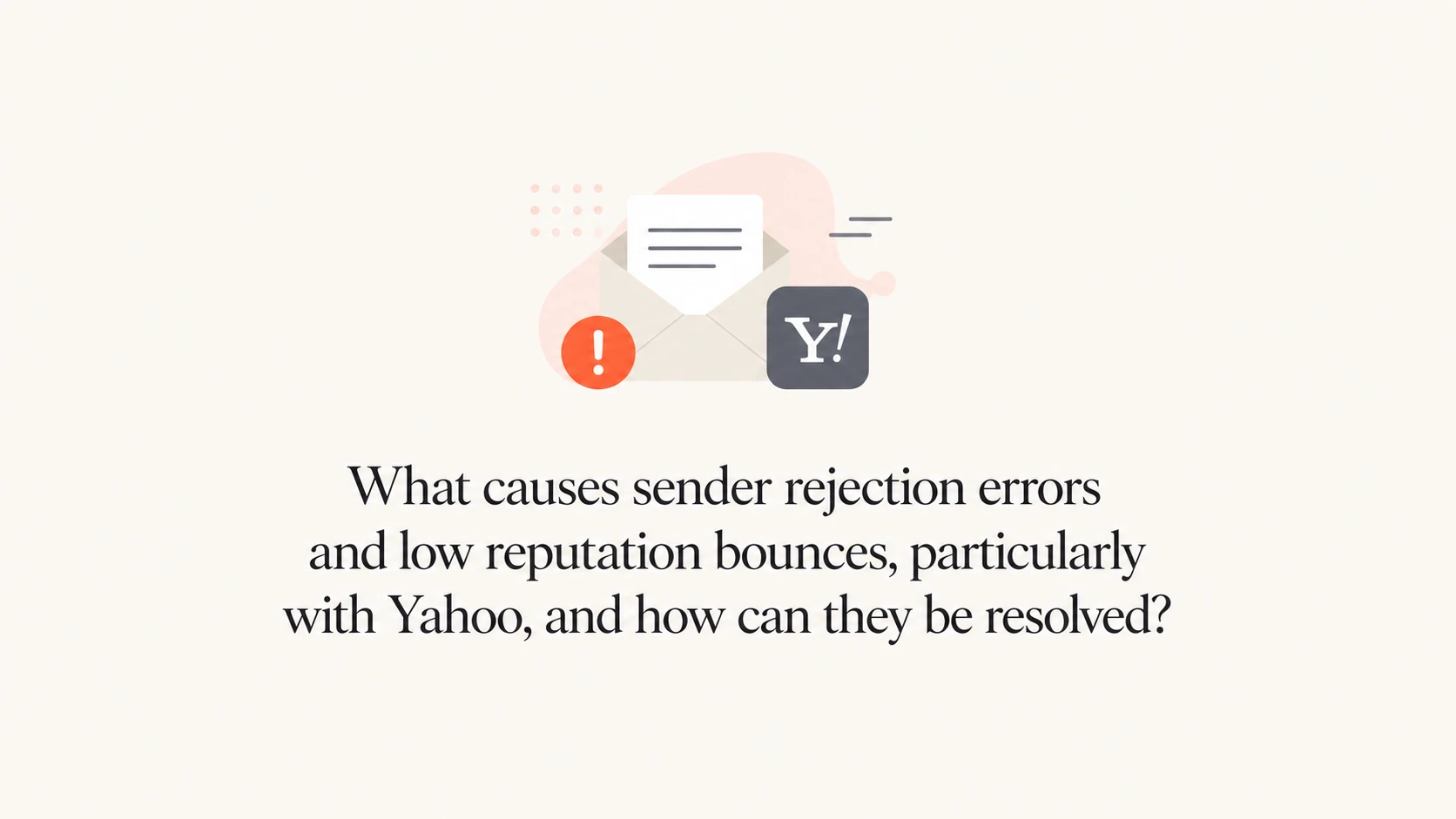 What causes sender rejection errors and low reputation bounces ...