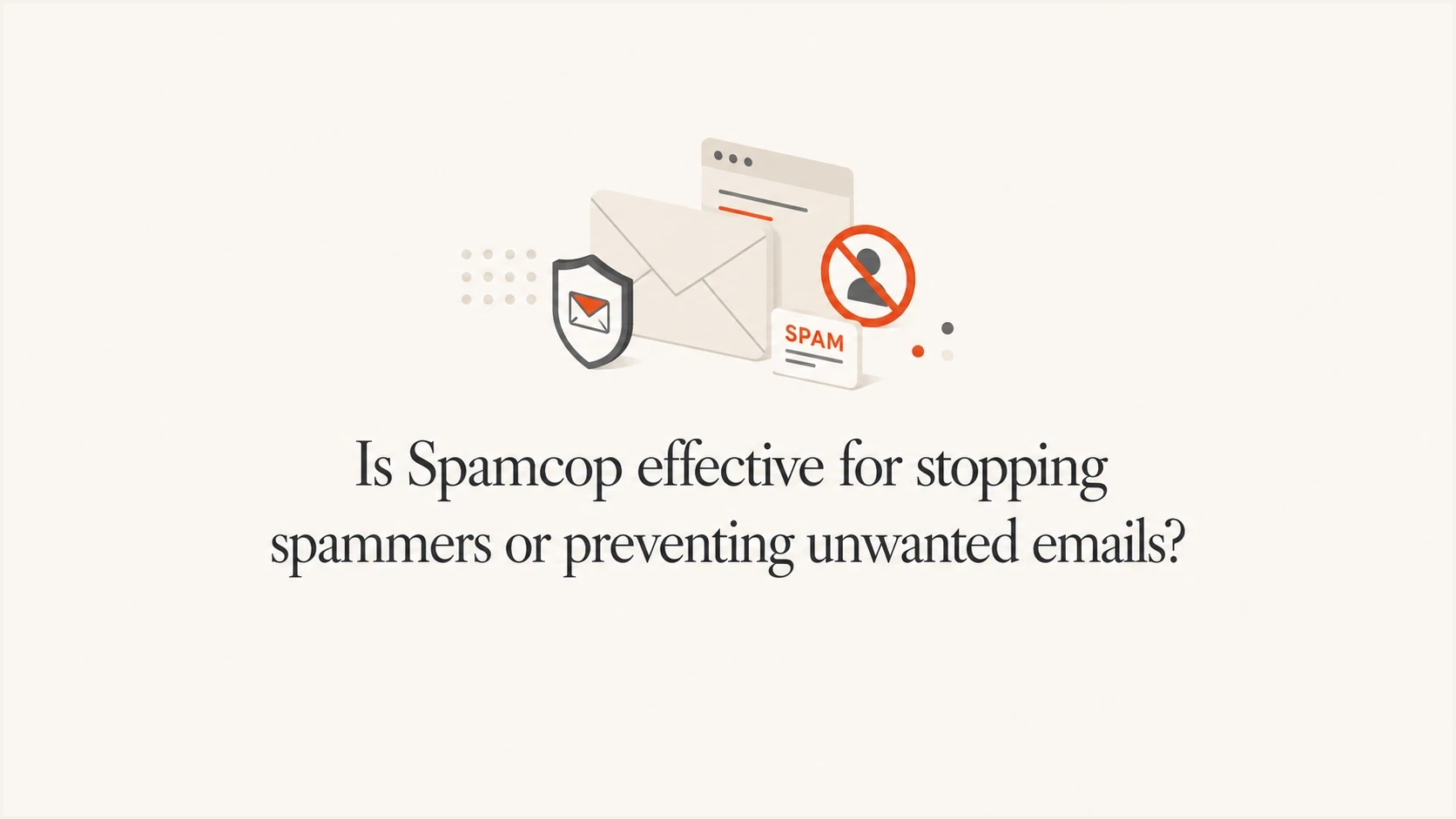 Spamcop Is Spamcop effective for stopping spammers or preventing unwanted ...