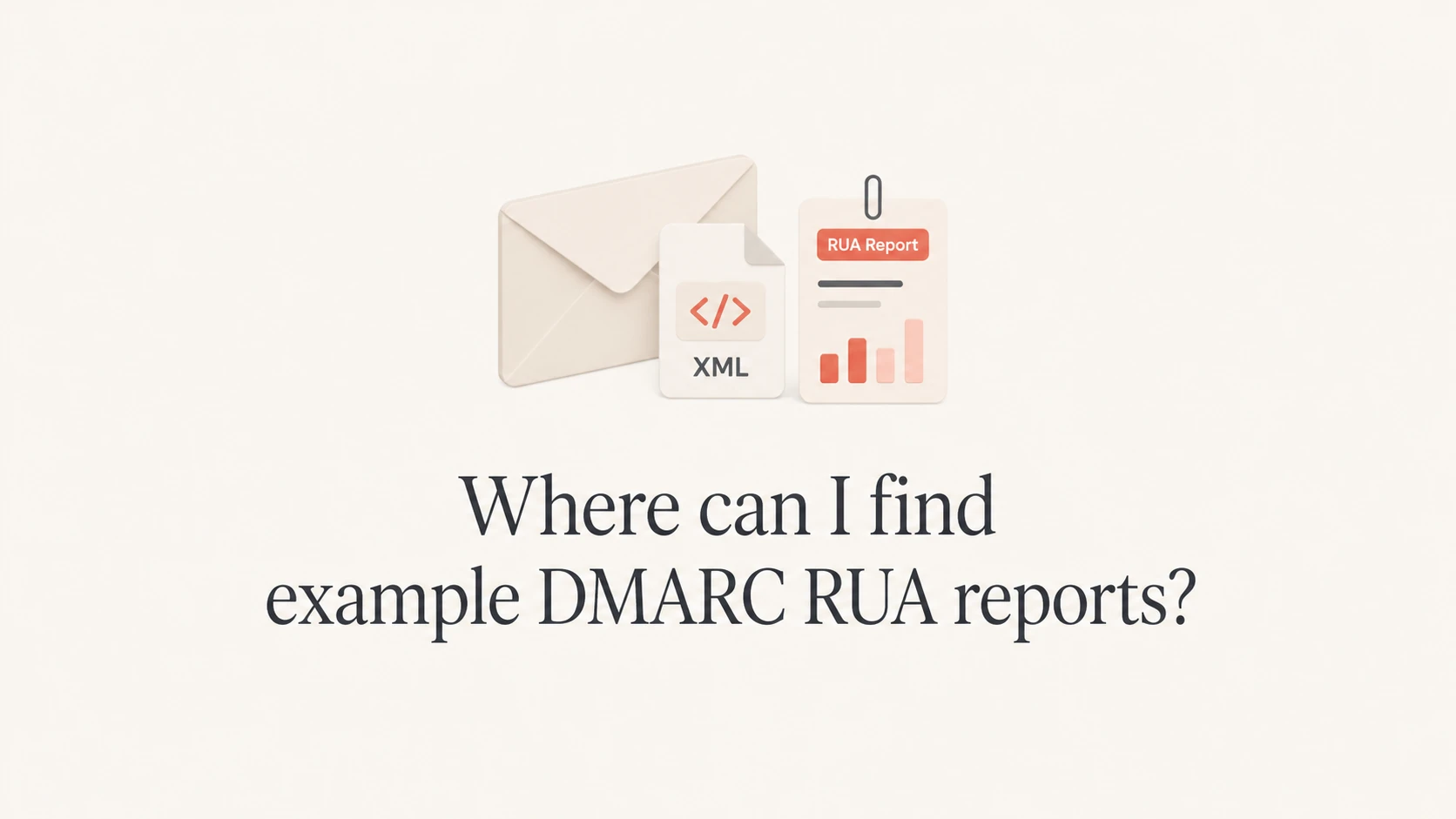 Where can I find example DMARC RUA reports? - Suped