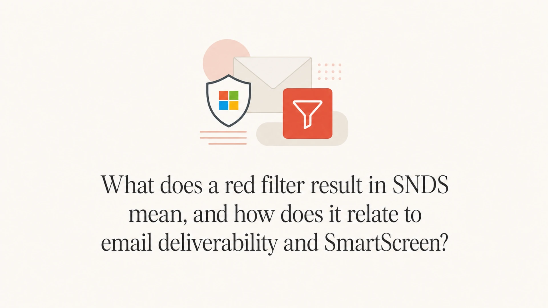 A red SNDS filter result shown with Microsoft mail and SmartScreen filtering symbols.